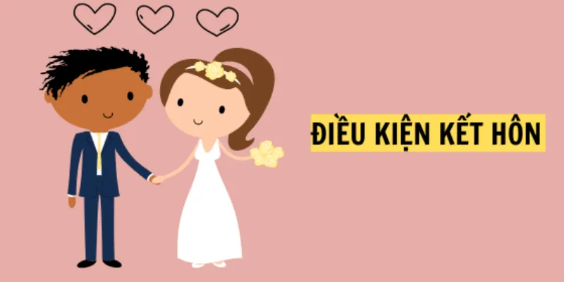 Điều kiện kết hôn