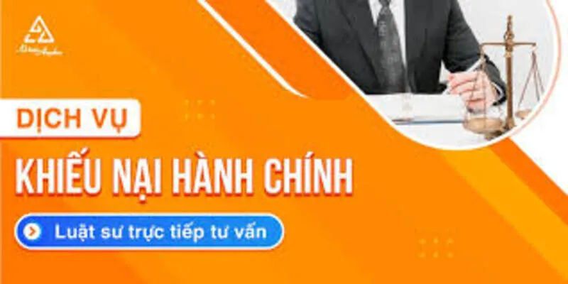 Tư Vấn Thủ Tục Khiếu Nại Hành Chính